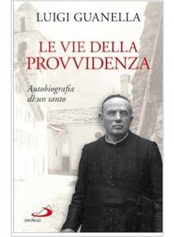 LE VIE DELLA PROVVIDENZA MEMORIE AUTOBIOGRAFICHE 1914