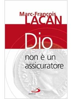 DIO NON E' UN ASSICURATORE