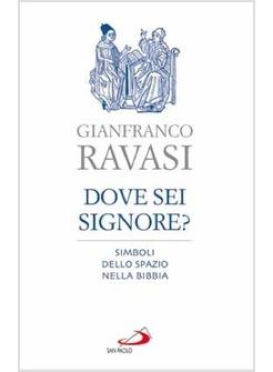 DOVE SEI, SIGNORE? SIMBOLI DELLO SPAZIO NELLA BIBBIA