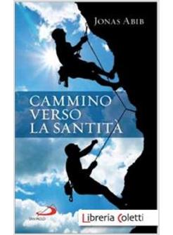 CAMMINO VERSO LA SANTITA'