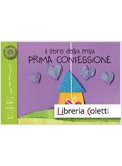 IL LIBRO DELLA MIA PRIMA CONFESSIONE