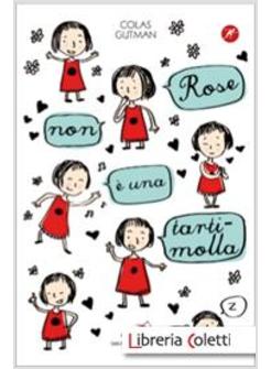 ROSE NON E' UNA TARTIMOLLA
