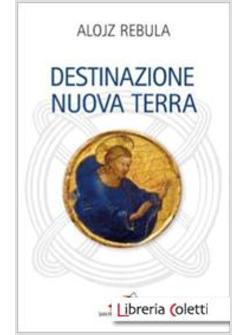 DESTINAZIONE NUOVA TERRA