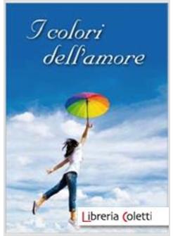 I COLORI DELL'AMORE