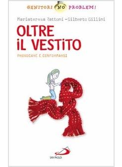 OLTRE IL VESTITO PROVOCARE E CONFORMARSI