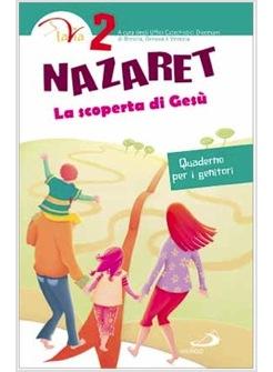 NAZARET. LA SCOPERTA DI GESU' QUADERNO PER I GENITORI