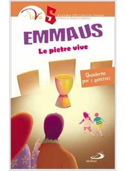 EMMAUS. LE PIETRE VIVE QUADERNO PER I GENITORI