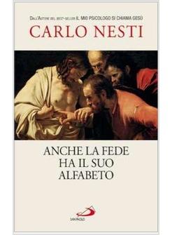 ANCHE LA FEDE HA IL SUO ALFABETO
