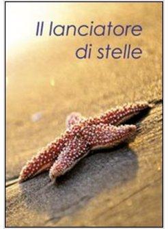 IL LANCIATORE DI STELLE