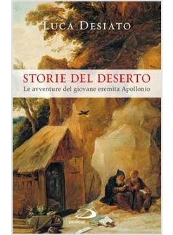 STORIE DEL DESERTO LE AVVENTURE DEL GIOVANE EREMITA APOLLONIO