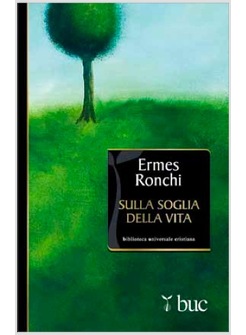 SULLA SOGLIA DELLA VITA