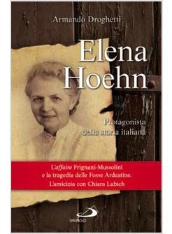 ELENA HOEHN PROTAGONISTA DELLA STORIA ITALIANA