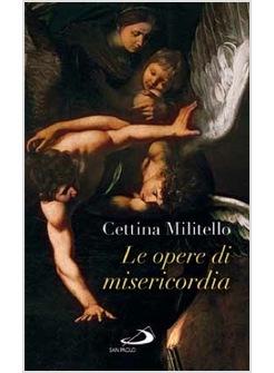 LE OPERE DI MISERICORDIA