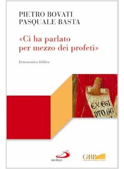 CI HA PARLATO PER MEZZO DEI PROFETI  ERMENEUTICA BIBLICA