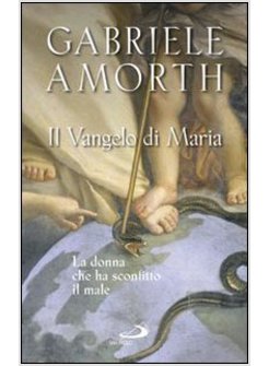 IL VANGELO DI MARIA LA DONNA CHE HA SCONFITTO IL MALE