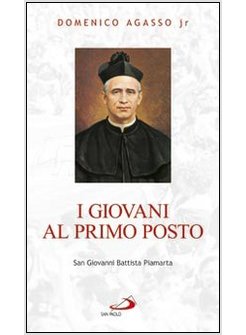 I GIOVANI AL PRIMO POSTO SAN GIOVANNI PIAMARTA