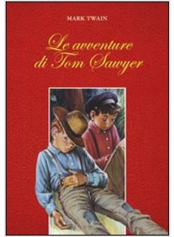 LE AVVENTURE DI TOM SAWYER
