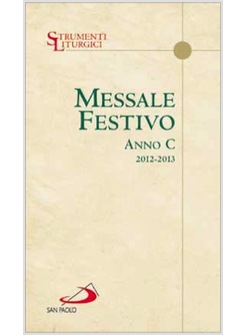 MESSALE FESTIVO ANNO C DOMENICHE E SOLENNITA'