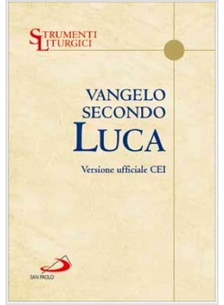 VANGELO SECONDO LUCA VERSIONE UFFICIALE CEI
