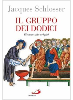 IL GRUPPO DEI DODICI RITORNO ALLE ORIGINI