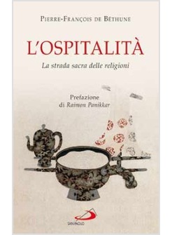 L'OSPITALITA' LA STRADA SACRA DELLE RELIGIONI