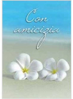 CON AMICIZIA