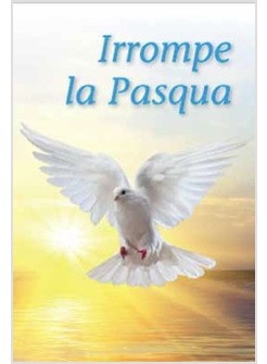 IRROMPE LA PASQUA