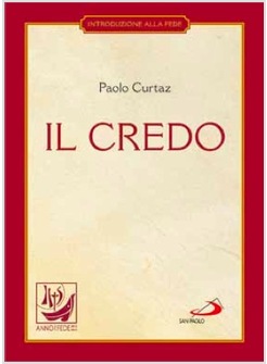 IL CREDO. GUIDA AL COMPENDIO DELLA CHIESA CATTOLICA