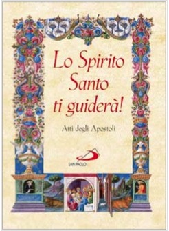 LO SPIRITO SANTO TI GUIDERA' ATTI DEGLI APOSTOLI