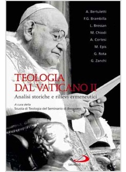 TEOLOGIA DAL VATICANO II ANALISI STORICHE E RILIEVI ERMENEUTICI