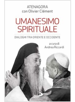 UMANESIMO SPIRITUALE DIALOGHI TRA ORIENTE E OCCIDENTE