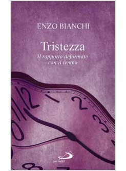 TRISTEZZA IL RAPPORTO DEFORMATO CON IL TEMPO