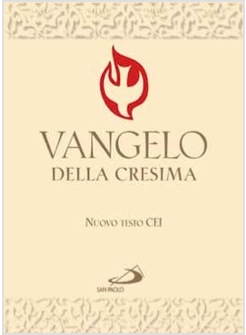 VANGELO DELLA CRESIMA. TESTO CEI