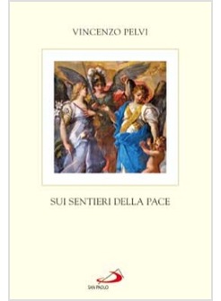 SUI SENTIERI DELLA PACE