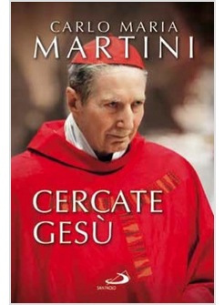 CERCATE GESU' E SIATE CONTENTI DI ESSERE CRISTIANI!