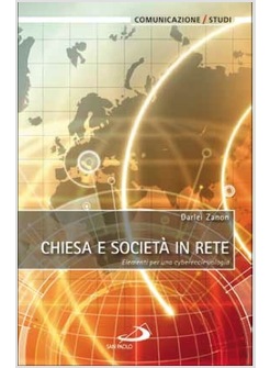 CHIESA E SOCIETA' IN RETE ELEMENTI PER UNA CYBERECCLESIOLOGIA