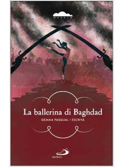 LA BALLERINA DI BAGHDAD