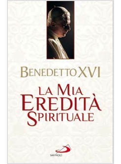 LA MIA EREDITA' SPIRITUALE