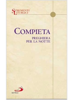 COMPIETA PREGHIERA PER LA NOTTE