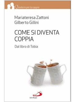 COME SI DIVENTA COPPIA DAL LIBRO DI TOBIA