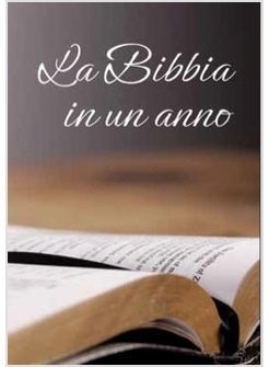 LA BIBBIA IN UN ANNO