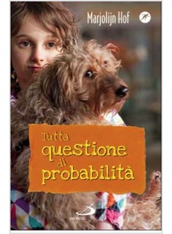 TUTTA QUESTIONE DI PROBABILITA'