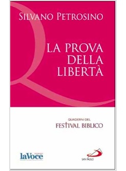 LA PROVA DELLA LIBERTA'