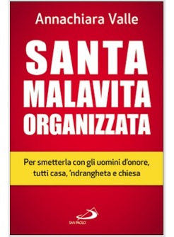 SANTA MALAVITA ORGANIZZATA