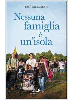 NESSUNA FAMIGLIA E' UN'ISOLA