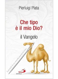 CHE TIPO E' IL MIO DIO? IL VANGELO