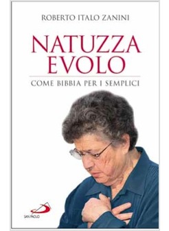 NATUZZA EVOLO. COME BIBBIA PER I SEMPLICI