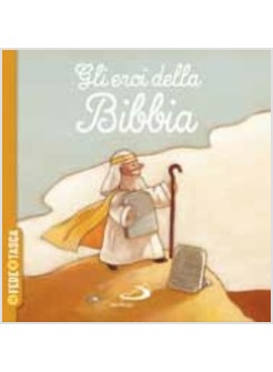 GLI EROI DELLA BIBBIA