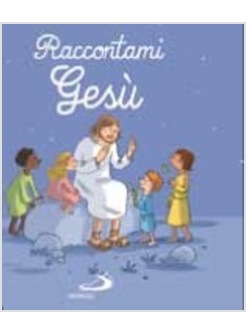 RACCONTAMI GESU'