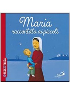 MARIA RACCONTATA AI PICCOLI